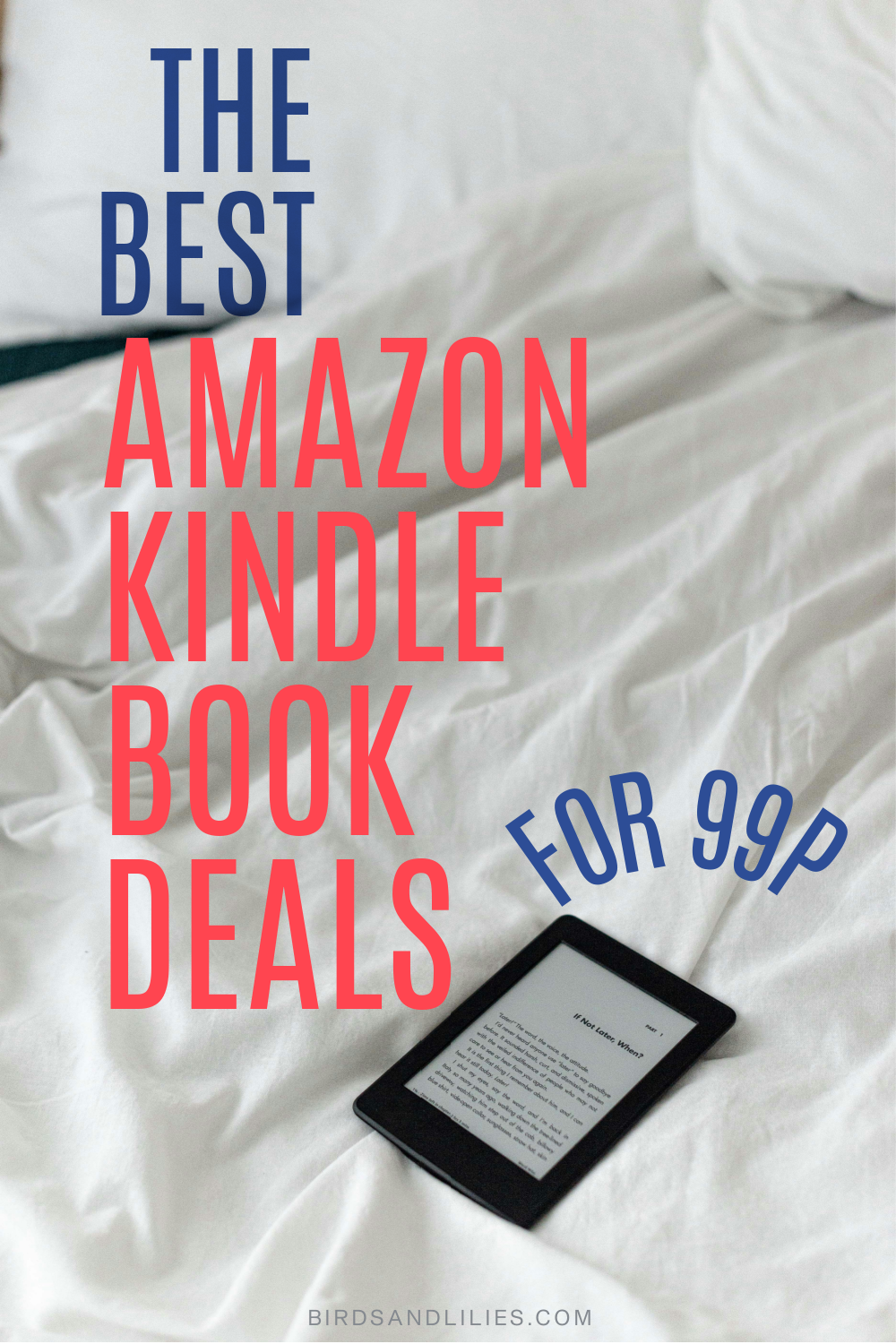 best amazon kindle book deals for 99p wording on white duvet background with kindle on the bed